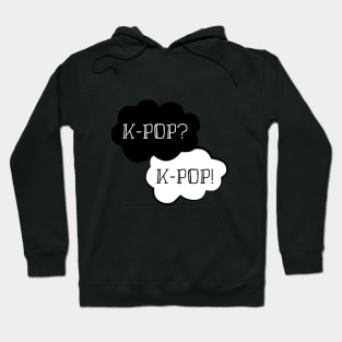 K-POP? K-POP! Hoodie